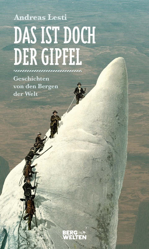 Das ist doch der Gipfel -  Andreas Lesti