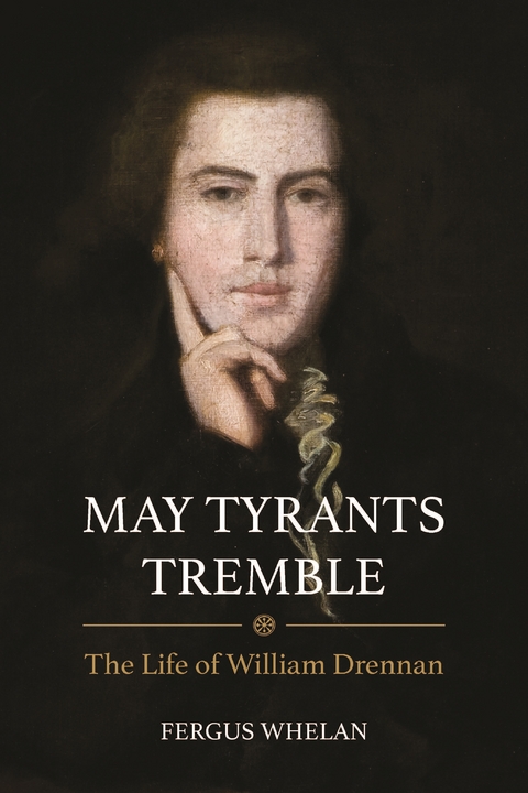 May Tyrants Tremble - Fergus Whelan