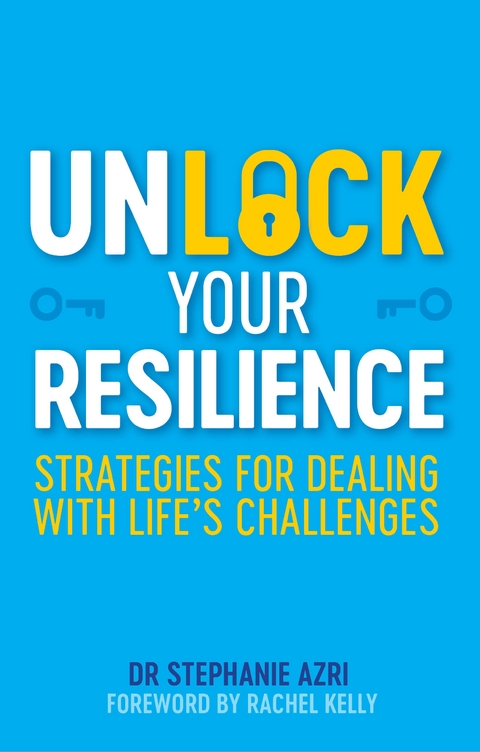 Unlock Your Resilience -  Stephanie Azri