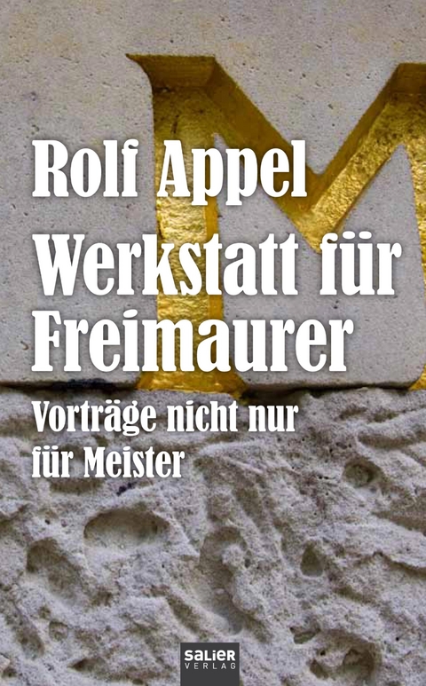 Werkstatt für Freimaurer - Rolf Appel