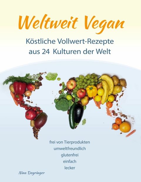 Weltweit Vegan -  Nina Deyringer