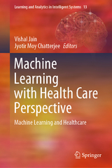 Machine Learning with Health Care Perspective - 