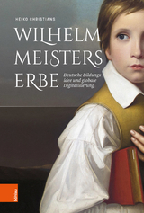 Wilhelm Meisters Erbe -  Heiko Christians