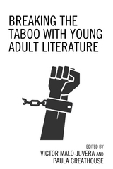 Breaking the Taboo with Young Adult Literature -  Paula Greathouse,  Victor Malo-Juvera