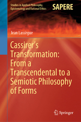 Cassirer's Transformation: From a Transcendental to a Semiotic Philosophy of Forms -  Jean Lassègue