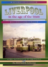 Liverpool in the Age of the Tram - Palmer, Steve; Martin, Brian P.