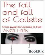The Fall and Fall of Collette - Angel Helen