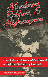 Murderers, Robbers & Highwaymen - 