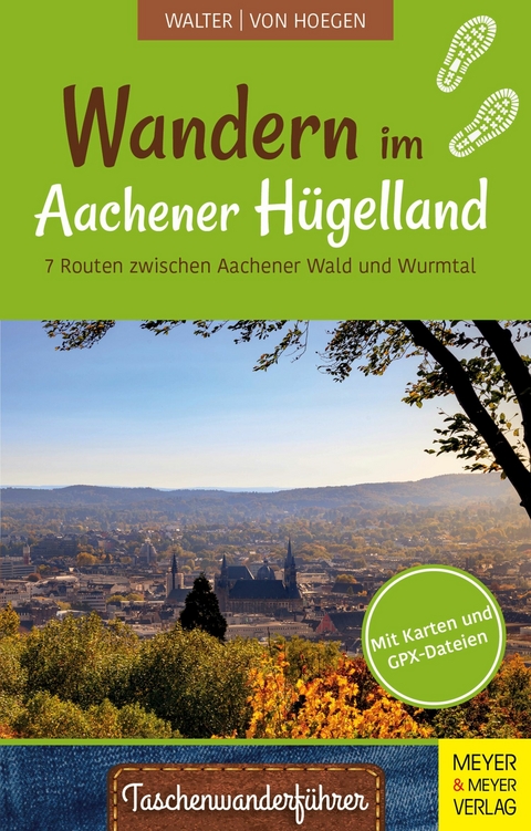 Wandern im Aachener Hügelland -  Roland Walter,  Rainer von Hoegen