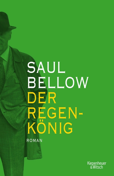 Der Regenkönig -  Saul Bellow
