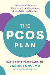 PCOS Plan -  Jason Fung,  Nadia Brito Pateguana