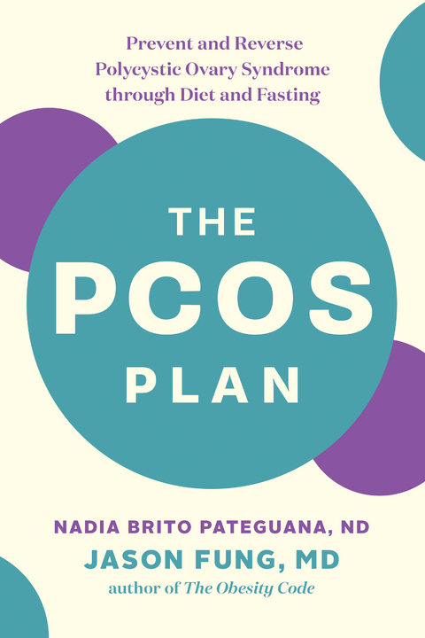 PCOS Plan -  Jason Fung,  Nadia Brito Pateguana