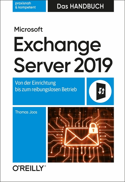 Microsoft Exchange Server 2019 – Das Handbuch - Thomas Joos