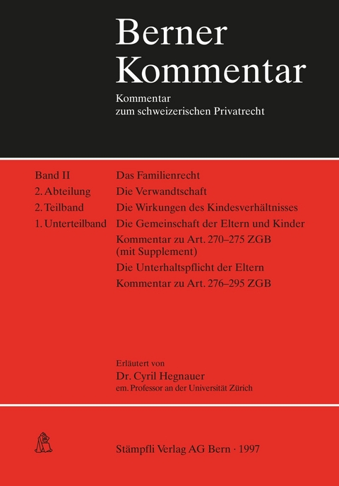 Berner Kommentar. Kommentar zum schweizerischen Privatrecht - Cyril Hegnauer