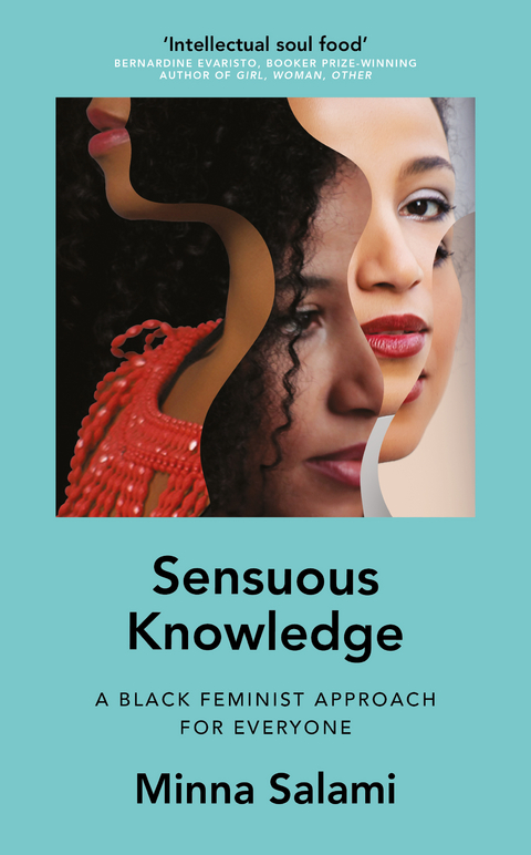 Sensuous Knowledge -  Minna Salami
