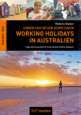 Jobben und Reisen Down under: Working Holidays in Australien - Stefanie Stadon