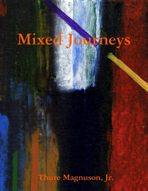 Mixed Journeys - Magnuson Jr.  Jr. Thure Magnuson