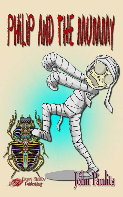 Philip and the Mummy - John Paulits