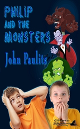 Philip and the Monsters -  John Paulits