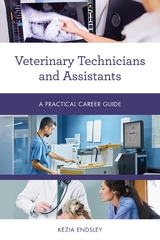 Veterinary Technicians and Assistants -  Kezia Endsley