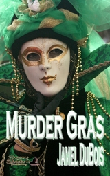 Murder Gras - Jamel DuBois
