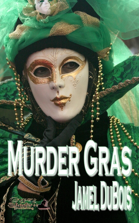 Murder Gras - Jamel DuBois