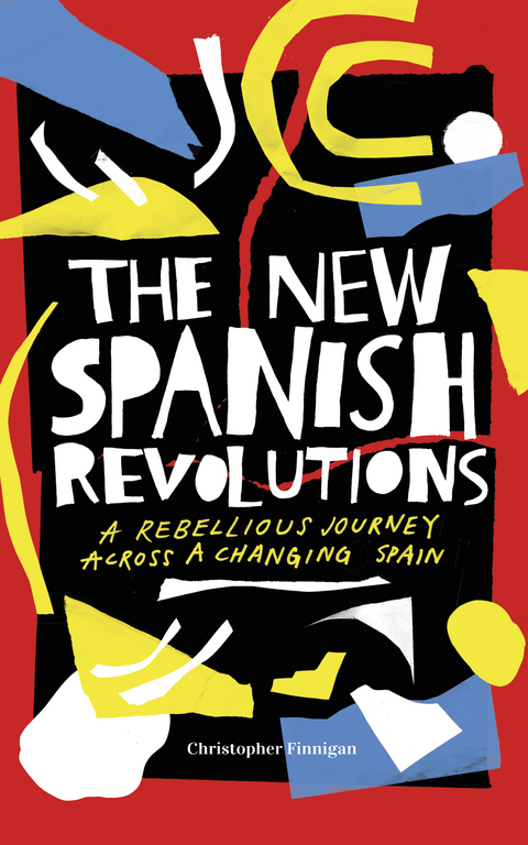 New Spanish Revolutions -  Finnigan Christopher Finnigan