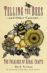 Telling the Bees and Other Customs - Mark Norman