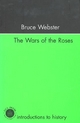 The Wars Of The Roses - Bruce Webster