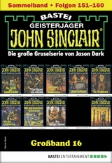 John Sinclair Großband 16 - Jason Dark