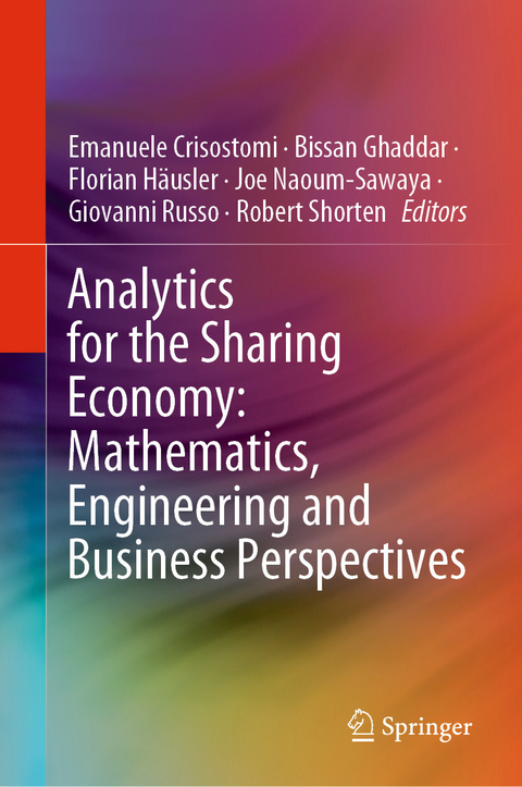 Analytics for the Sharing Economy: Mathematics, Engineering and Business Perspectives - 