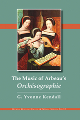 Music of Arbeau's Orchesographie -  G. Yvonne Kendall