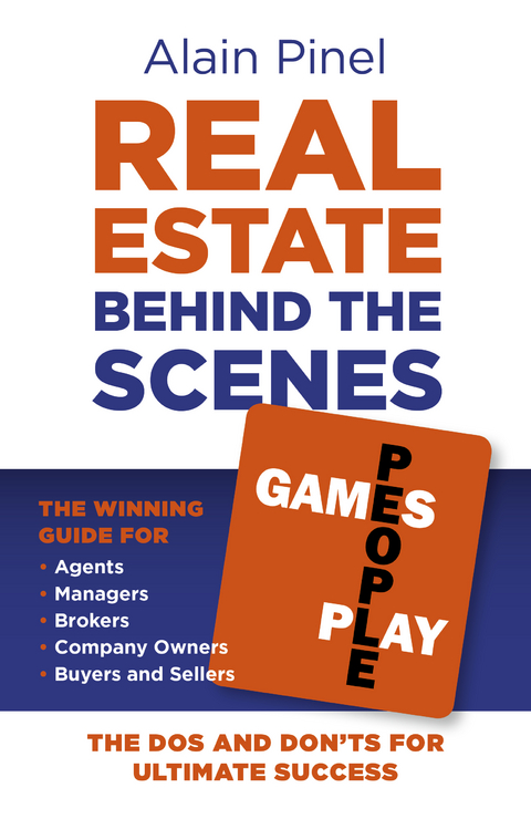 Real Estate Behind the Scenes - Games People Play -  Alain Pinel