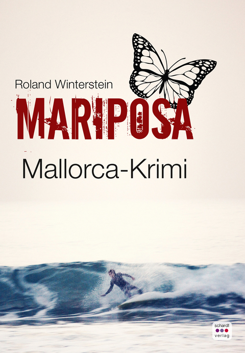 MARIPOSA: Mallorca-Krimi -  Roland Winterstein