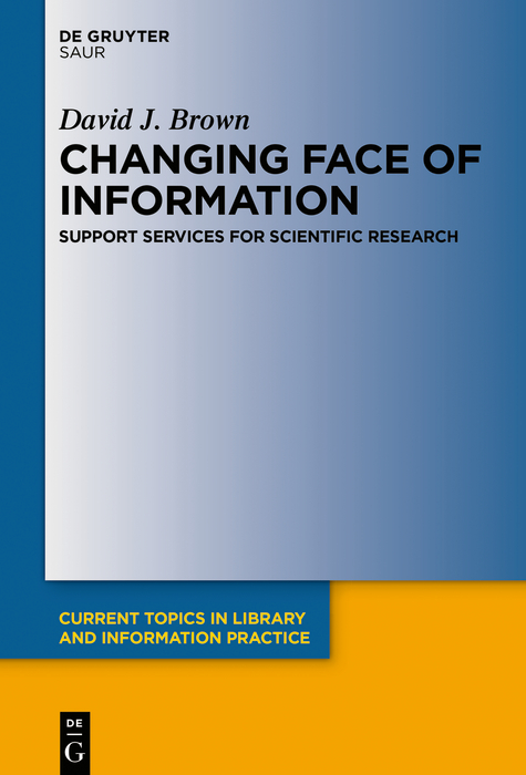 Changing Face of Information: Support Services for Scientific Research - David J. Brown