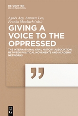 Giving a voice to the Oppressed? - Agnès Arp, Annette Leo, Franka Maubach