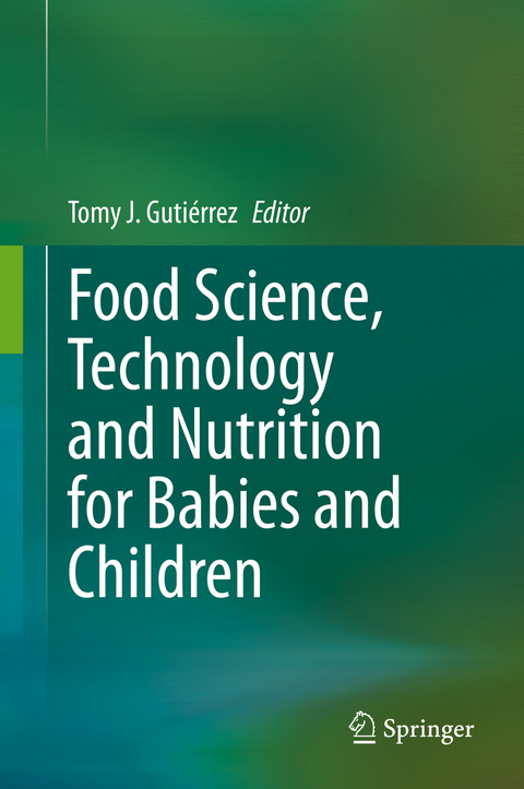Food Science, Technology and Nutrition for Babies and Children - 
