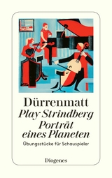 Play Strindberg / Porträt eines Planeten -  Friedrich Dürrenmatt