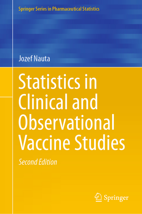 Statistics in Clinical and Observational Vaccine Studies -  Jozef Nauta
