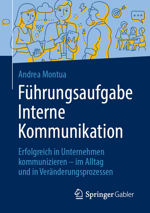 Führungsaufgabe Interne Kommunikation -  Andrea Montua