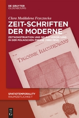 Zeit-Schriften der Moderne -  Clara Frysztacka