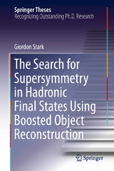 The Search for Supersymmetry in Hadronic Final States Using Boosted Object Reconstruction - Giordon Stark