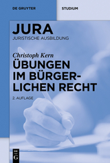 Übungen im Bürgerlichen Recht - Andreas Heinemann, Christoph A. Kern