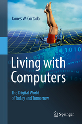 Living with Computers - James W. Cortada