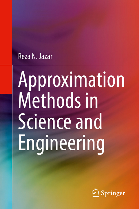 Approximation Methods in Science and Engineering -  Reza N. Jazar