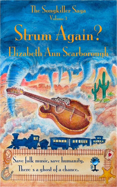 Strum Again? - Elizabeth Ann Scarborough,  Tbd