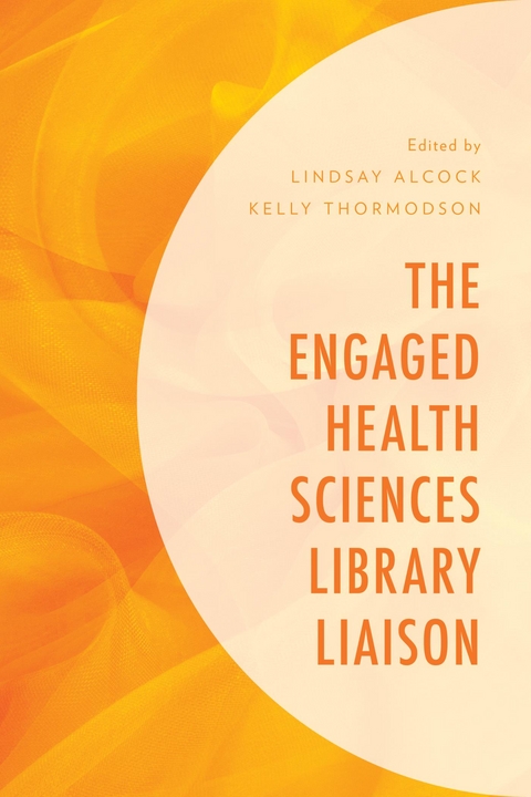 Engaged Health Sciences Library Liaison - 