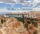 Walks of a Lifetime in America's National Parks -  Martha Manning,  Robert Manning