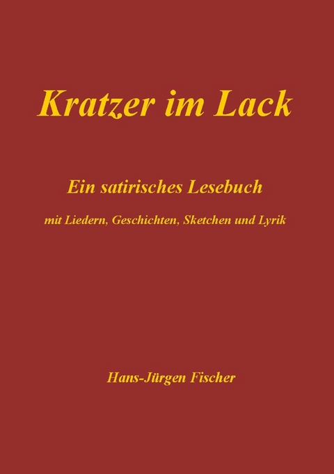 Kratzer im Lack - Hans-Jürgen Fischer