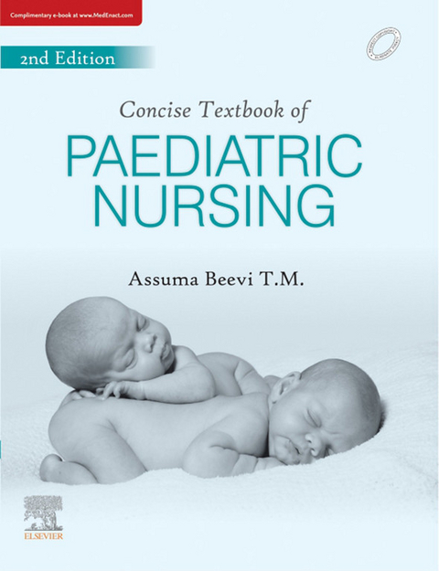 Concise Text Book for Pediatric Nursing - E-Book -  Assuma Beevi